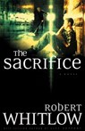 The Sacrifice - Robert Whitlow - 9780849945205