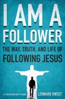 I Am a Follower - Leonard Sweet - 9780849946387
