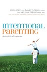 Intentional Parenting - Sissy Goff ; David Thomas ; Melissa Trevathan - 9780849964541