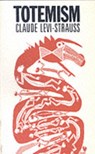 Totemism - Claude Levi-Strauss - 9780850363821