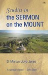 Studies in the sermon on the mount - D Martyn Lloyd-Jones ; Martin Lloyd-Williams - 9780851105833