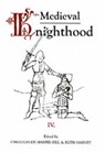 Medieval Knighthood IV - Christopher Harper-Bill ; Professor Ruth Harvey - 9780851153193