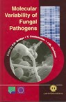 Molecular Variability of Fungal Pathogens - PAUL (FORMERLY CABI,  UK) Bridge ; Yvonne (INRA, France, and J M Clarkson, University of Bath, UK) Couteaudier ; John (Atlas Genetics Ltd, Oak House, Epsom Road, White Horse Business Park, Trowbridge, Wiltshire, BA14 0XG, GB United Kingdom) Clarkson - 9780851992662