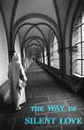 Way of Silent Love - A. Carthusian - 9780852440346