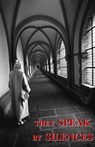They Speak by Silences - A. Carthusian - 9780852446720