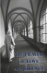 Prayer of Love and Silence - A. Carthusian - 9780852446737