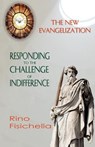 The New Evangelization. Responding to the Challenge of Indifference - Rino Fisichella - 9780852447963