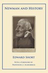 Newman and History - Edward Short - 9780852449196