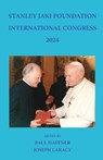 Stanley Jaki Foundation International Congress 2024 - Paul Haffner ; Joseph Laracy - 9780852449608