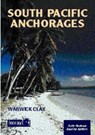 South Pacific Anchorages - Warwick Clay - 9780852884829
