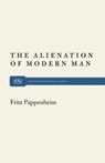 Alienation of Modern Man - Fritz Pappenheim - 9780853450054