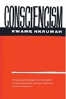 Consciencism: Philosophy and Ideology for De-Colonization - Kwame Nkrumah - 9780853451365