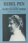 Rebel Pen - Mary Heaton Vorse ; Dee Garrison - 9780853456704