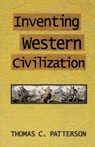Inventing Western Civilization - Thomas C. Patterson - 9780853459613
