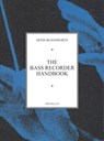 The Bass Recorder Handbook - Denis Bloodworth - 9780853606468