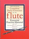 Wye, T: Complete Daily Exercises for the Flute - Trevor Wye - 9780853609353