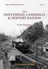 The Pontypridd, Caerphilly & Newport Railway - Colin Chapman - 9780853617716