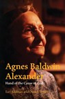 Agnes Baldwin Alexander Hand of the Cause of God - Earl Redman ; Duane Troxel - 9780853986478