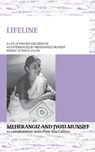 LIFELINE A life of prayer and service as experienced by Meherangiz Munsiff, Knight of Bah?'u'll?h - Meherangiz Munsiff ; Jyoti Munsiff - 9780853986584