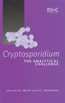 Cryptosporidium - Mark S (University of Warwick Smith ; K Clive (ALcontrol UK Ltd Thompson - 9780854048403