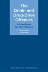 The Drink- and Drug-Drive Offences: A Handbook for Practitioners - P. M. Callow - 9780854903023