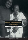 Gender, Development, and Marriage - Caroline Sweetman - 9780855985042