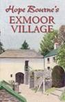 Hope Bourne's Exmoor Village - Hope L. Bourne - 9780857042569