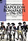 The Campaigns of Napoleon Bonaparte of 1796-1797 Against Austria and Sardinia in Italy - Gustav Joseph Fiebeger - 9780857062246