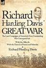 Richard Harding Davis' Great War - Richard Harding Davis - 9780857062963