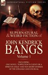 The Collected Supernatural and Weird Fiction of John Kendrick Bangs - John Kendrick Bangs - 9780857063267