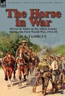 The Horse in War - D S Tamblyn - 9780857067852