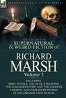 The Collected Supernatural and Weird Fiction of Richard Marsh - Richard Marsh - 9780857068460