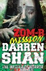Zom-B Mission - SHAN,  Darren - 9780857077783