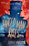 The Hanged Man Rises - Sarah Naughton - 9780857078643