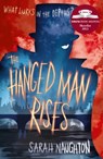 The Hanged Man Rises - Sarah Naughton - 9780857078650