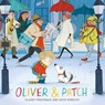 Oliver and Patch - Claire Freedman - 9780857079541