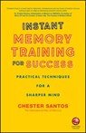 Instant Memory Training For Success - Chester Santos - 9780857087089