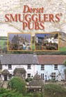 Dorset Smugglers' Pubs - Terry Townsend - 9780857100986
