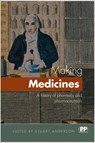 Making Medicines - Stuart Anderson - 9780857110992