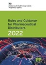 Rules and Guidance for Pharmaceutical Distributors (Green Guide) 2022 - Medicines and Healthcare Products Regulatory Agency - 9780857114419