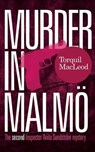 Murder in Malmo - Torquil MacLeod - 9780857161147
