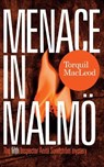 Menace in Malmo - Torquil MacLeod - 9780857161734