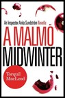 A Malmo Midwinter - Torquil MacLeod - 9780857161741