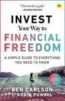 Invest Your Way to Financial Freedom - Ben Carlson ; Robin Powell - 9780857199362