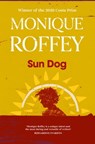 Sun Dog - Monique Roffey - 9780857203748