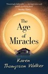 The Age of Miracles - Karen Thompson Walker - 9780857207265