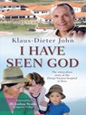 I Have Seen God - Klaus-Dieter John - 9780857215741