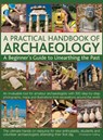 Practical Handbook of Archaeology - Chris Catling - 9780857232922