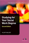 Studying for your Social Work Degree - Hilary Walker - 9780857253811