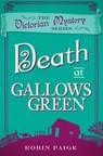 Death at Gallows Green - Robin Paige - 9780857300157